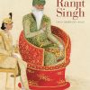 Ranjit Singh: Sikh, Warrior, King